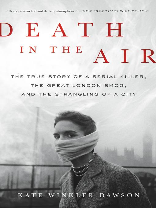 Title details for Death in the Air by Kate Winkler Dawson - Available